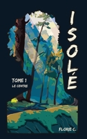 Isolé: Le Centre (French Edition) 2383920169 Book Cover