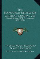 The Edinburgh Review Or Critical Journal V66: For October, 1837 To January, 1838 1165815699 Book Cover