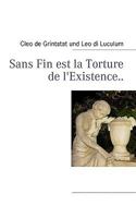 Sans Fin est la Torture de l'Existence.. 3833494050 Book Cover