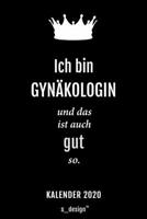 Kalender 2020 f�r Gyn�kologen / Gyn�kologe / Gyn�kologin: Wochenplaner / Tagebuch / Journal f�r das ganze Jahr: Platz f�r Notizen, Planung / Planungen / Planer, Erinnerungen und Spr�che 1708213368 Book Cover