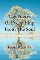 The Poetry Of Everything From The Soul 1763843718 Book Cover