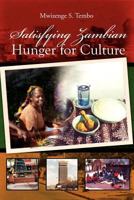 Satisfying Zambian Hunger for Culture: Social Change in the Global World 1479702080 Book Cover