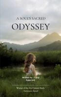 A Soul's Sacred Odyssey B0F7CFVNSQ Book Cover
