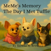 MeMe Memory: The Day I Met Tuffie B0GSHQ51WP Book Cover