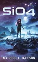 SiO4 (The Alpha Series, #1) 0998048208 Book Cover