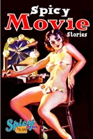 Spicy Movie Stories 1387760785 Book Cover