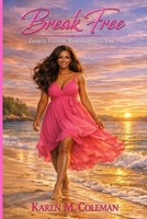 Break Free: Escaping Financial Manipulation and Abuse B0GXRWZR1T Book Cover