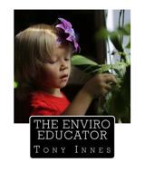The Enviro Educator 1976340160 Book Cover