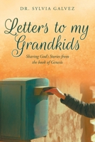 Letters to my Grandkids: Sharing God's Stories from the book of Genesis 1639614605 Book Cover