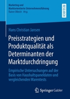 Preisstrategien und Produktqualität als Determinanten der Marktdurchdringung: Empirische Untersuchungen auf der Basis von Haushaltspaneldaten und ... Unternehmensführung) 3658365730 Book Cover