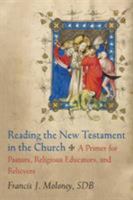 Reading the New Testament in the Church: A Primer for Pastors, Religious Educators, and Believers 0801049806 Book Cover