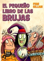 El Pequeno Libro de Las Brujas 8491453040 Book Cover