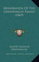 Memoranda Of The Greenhalgh Family 1165482320 Book Cover