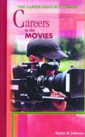 Careers in the Movies (Career Resource Library) 0823931862 Book Cover