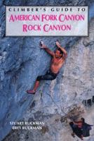 Climber's Guide to American Fork/Rock Canyon (Regional Rock Climbing Series) 0934641889 Book Cover