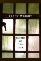 Entries of the Cell 1934851299 Book Cover