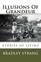 Illusions Of Grandeur 153065730X Book Cover