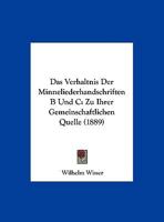 Das Verhaltnis Der Minneliederhandschriften B Und C: Zu Ihrer Gemeinschaftlichen Quelle 1162303417 Book Cover