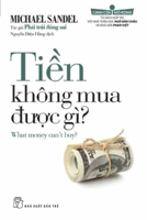 What Money Can't Buy (Vietnamese Edition) B0F1F1SYMT Book Cover