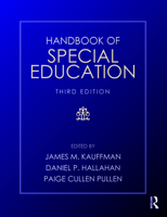 Handbook of Special Education. Edited by James M. Kauffman, Daniel P. Hallahan 1032299282 Book Cover