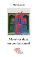 Meurtres dans un confessionnal (French Edition) 233252052X Book Cover