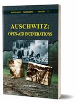 Auschwitz: Open-Air Incinerations 1591481589 Book Cover