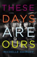 These Days Are Ours 1455500291 Book Cover