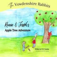 The Vowdenshire Rabbits: Ronnie & Joseph's Apple Tree Adventure B0BL2PHJRW Book Cover