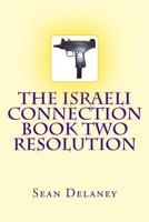 The Israeli Connection Book Two Resolution 1537684825 Book Cover