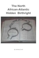 The North African Atlantic Hidden Birthright 1463527330 Book Cover