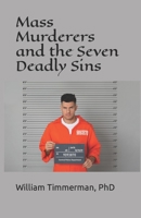 Mass Murderers and the Seven Deadly Sins B0BKRZSF9Z Book Cover