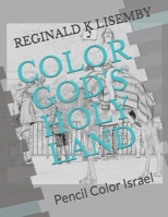 COLOR GOD'S HOLY LAND: Pencil Color Israel B08MHGWDSK Book Cover