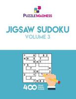 Jigsaw Sudoku: Volume 3: 400 Puzzles 154649958X Book Cover