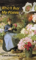 Who'll Buy My Posies B0DWHMZC81 Book Cover