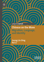Chinese on the Move: Migration, Language, and Identity 3031998278 Book Cover