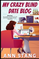 My Crazy Blind Date Blog 1521362246 Book Cover