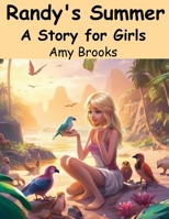 Randy's Summer A Story for Girls B0CGPHKK47 Book Cover