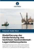 Modellierung der Förderleistung des Sarkhoon-Gaskondensat-Lagerstättensystems (German Edition) 6630227905 Book Cover
