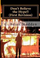 Don't Believe the Hype!!: The Incredible History of Communist Subversion in America's Black Community 153906848X Book Cover