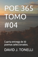 POE 365 TOMO #04: Cuarta entrega de 30 poemas seleccionados. (365 Poemas en 12 tomos coleccionables.) (Spanish Edition) B0CCXGKRB5 Book Cover