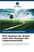 Eine Analyse der Armut nach dem Konzept des Lebensunterhalts: Eine Forschungsstudie in der Karaitivu Divisional Secretariat Division im Distrikt Ampara, Sri Lanka (German Edition) 620760539X Book Cover