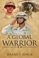 A Global Warrior 1957262036 Book Cover