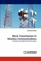 Block Transmission in Wireless Communications: Precoding and Code-Sharing Techniques 3843372039 Book Cover