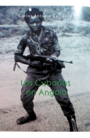 Los Cubanos en Angola B096VKMWNB Book Cover