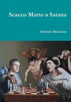 Scacco Matto a Satana 0244901775 Book Cover