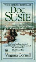 Doc Susie: The True Story of a Country Physician in the Colorado Rockies 0962789658 Book Cover