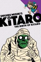 The Birth of Kitaro 1770462287 Book Cover