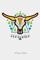 Stay Wild planner book: Make every moment count this year and stay wild and organized with this lovely weekly planner and to do list 1654514497 Book Cover