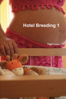 Hotel Breeding 1 1794778802 Book Cover
