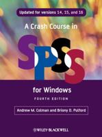 A Crash Course in SPSS for Windows: Updated for Versions 14, 15, and 16 1405145315 Book Cover